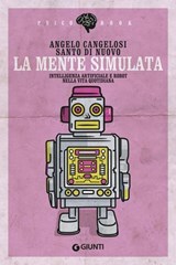 La mente simulata - Angelo Cangelosi ; Santo Di Nuovo - 9788809805132