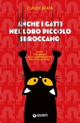 Anche i gatti nel loro piccolo sbroccano - Claude Béata - 9788809916609