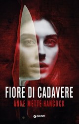 Fiore di cadavere - Anne Mette Hancock - 9788809969940