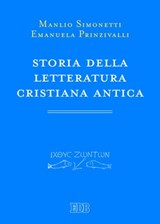 Storia della letteratura cristiana antica - Manlio Simonetti ; Emanuela Prinzivalli - 9788810965276