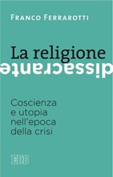 La religione dissacrante - Franco Ferrarotti - 9788810967874
