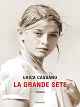 La grande sete - Erica Cassano - 9788811015260