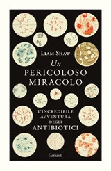 Un pericoloso miracolo - Liam Shaw - 9788811022589