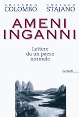 Ameni inganni - Gherardo Colombo ; Corrado Stajano - 9788811131342