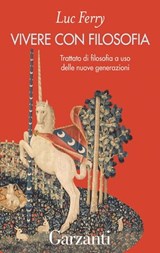 Vivere con filosofia - Luc Ferry - 9788811142201