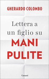 Lettera a un figlio su Mani Pulite - Gherardo Colombo - 9788811142836