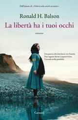 La libertà ha i tuoi occhi - Ronald H. Balson - 9788811812272