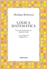 Logica matematica - Abraham Robinson ; Gabriele Lolli - 9788812008643