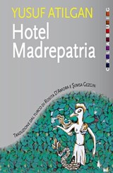 Hotel Madrepatria - Yusuf Atilgan - 9788816801561