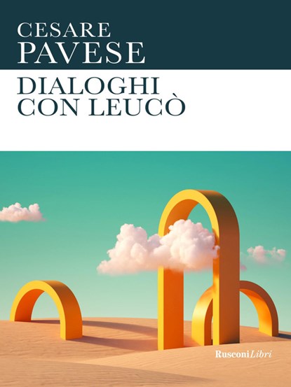 Dialoghi con Leuco, Pavese, Cesare - Paperback - 9788818036701