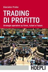 Trading di profitto - Giacomo Probo - 9788820378905