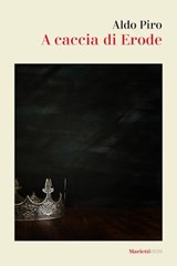 A caccia di Erode - Aldo Piro - 9788821117831
