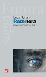 Rete nera - Luca Mariani - 9788823023826
