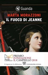 Il fuoco di Jeanne - Marta Morazzoni - 9788823508354