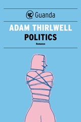 Politics - Adam Thirlwell - 9788823513136