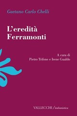L'eredità Ferramonti - Gaetano Carlo Chelli - 9788825204537