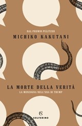 La morte della verità - Michiko Kakutani - 9788828201083