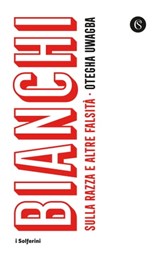 Bianchi - Otegha Uwagba - 9788828206644