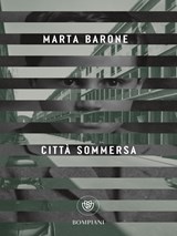 Città sommersa - Marta Barone - 9788830108660