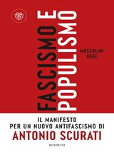 Fascismo e populismo - Scurati, Antonio - 9788830108707