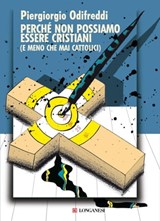 Perché non possiamo essere cristiani - Piergiorgio Odifreddi - 9788830428553