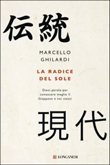 La radice del sole - Marcello Ghilardi - 9788830454088