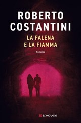 La falena e la fiamma - Roberto Costantini - 9788830459632