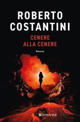 Cenere alla cenere - Roberto Costantini - 9788830461154