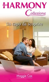 Un capo da scoprire - Maggie Cox - 9788830528826