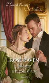 Ricatto a regola d'arte - Rose Raven - 9788830538689