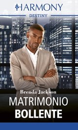 Matrimonio bollente - Brenda Jackson - 9788830539891