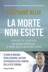 La morte non esiste - Stéphane Allix - 9788830594463