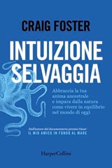 Intuizione selvaggia - Craig Foster - 9788830594630