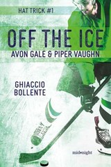 Off the ice - Avon & Piper Gale & Vaughn - 9788830597181