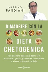 Dimagrire con la dieta chetogenica - Massimo Pandiani - 9788831001724