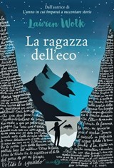 La ragazza dell'eco - Lauren Wolk - 9788831014007
