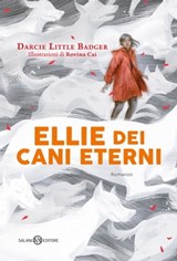 Ellie dei cani eterni - Darcie Little Badger - 9788831017411