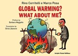 Global warming? What about me? - Rino Cerritelli - 9788831289849