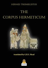 The Corpus Hermeticum - Hermes Trismegistus - 9788831427364