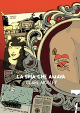 La spia che amava - Clare Mulley - 9788831441056