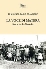 La voce di Matera - Francesco Paolo Francione - 9788832005080