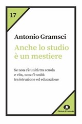 Anche lo studio è un mestiere - Antonio Gramsci - 9788832005851