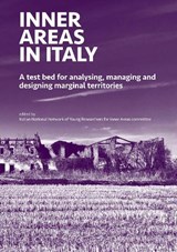 INNER AREAS IN ITALY - Italian National Network of Young Researchers for Inner Areas Committee - 9788832080759