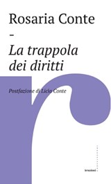 La trappola dei diritti - Rosaria Conte ; Licia Conte - 9788832820614