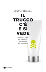 Il trucco c'è e si vede - Beatrice Mautino - 9788832960433