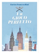 Un gioco perfetto - Enrico Franceschini - 9788832972108