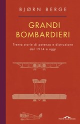 Grandi bombardieri - Bjorn Berge - 9788833314143