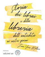 Storia dei librai e della libreria dall’antichità ai nostri giorni - Jean-Yves Mollier - 9788833574646