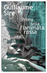 Prima della fiammata rossa - Guillaume Sire - 9788833575636