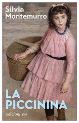 La piccinina - Silvia Montemurro - 9788833577111